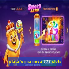 plataforma nova 777 slots